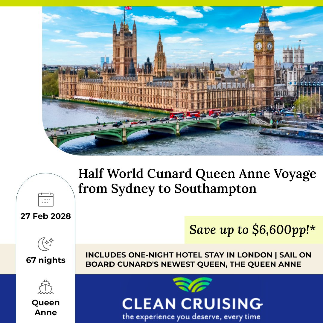 67 Night Fly, Cruise & Stay onboard Queen Anne from Sydney to Southampton