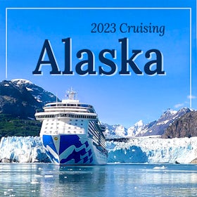 Princess Alaska 2023 Program Release