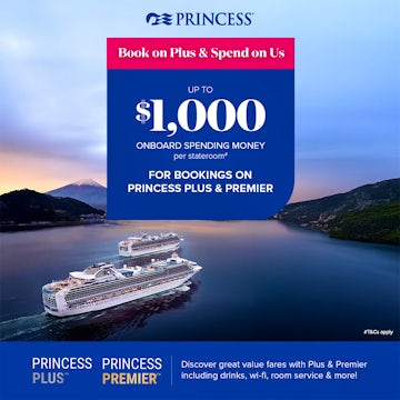 Princess Cruises Local Book on Plus and Spend on Us Offer