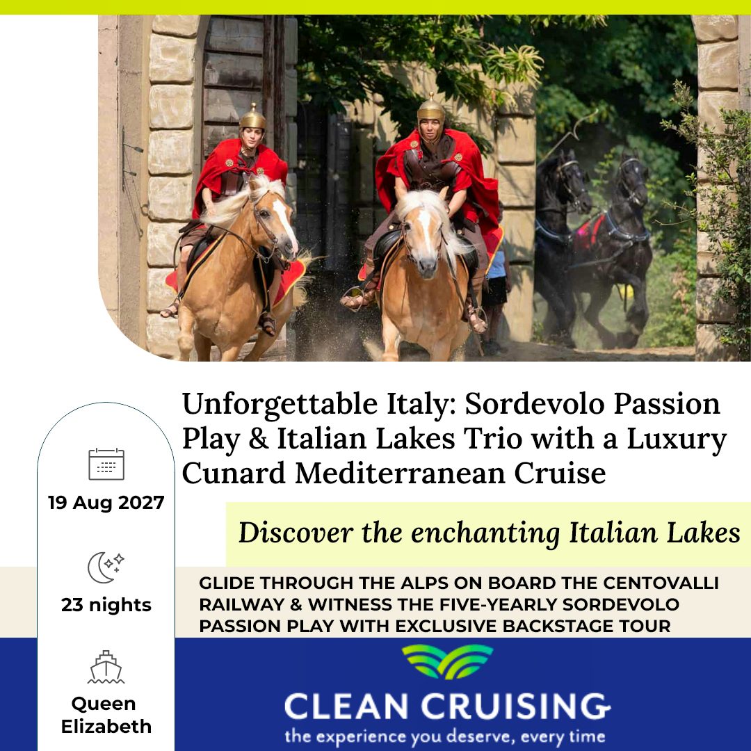 Unforgettable Italy: Sordevolo Passion Play & Italian Lakes Trio with a Luxury Cunard Mediterranean Cruise