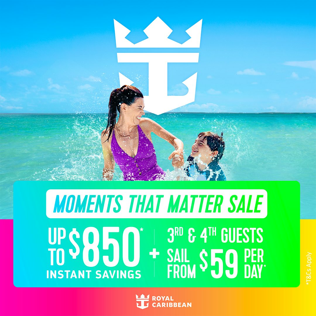 Royal Caribbean's Moments that Matter Sale