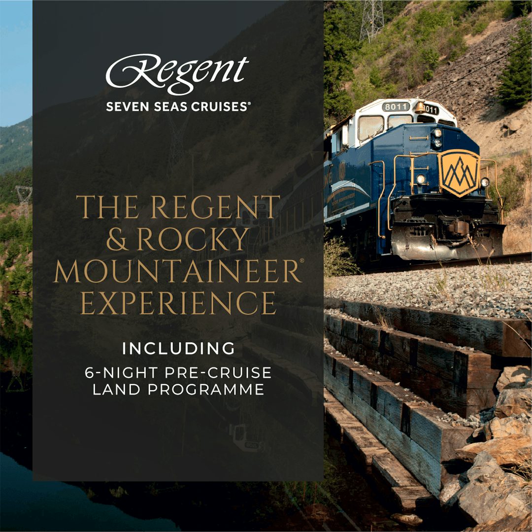 Regent Seven Seas and Rocky Mountaineer Experience