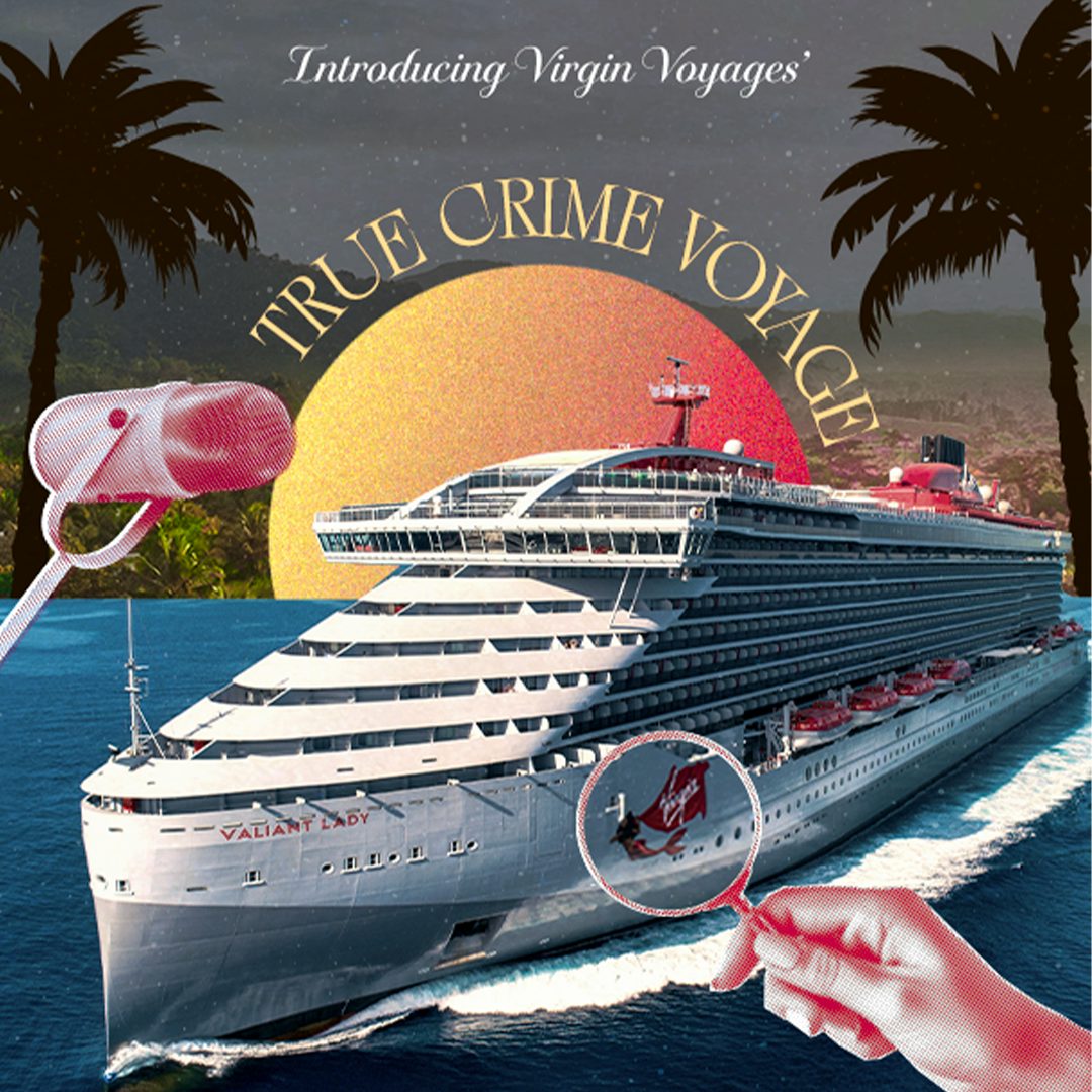 Virgin Voyages True Crime Voyage